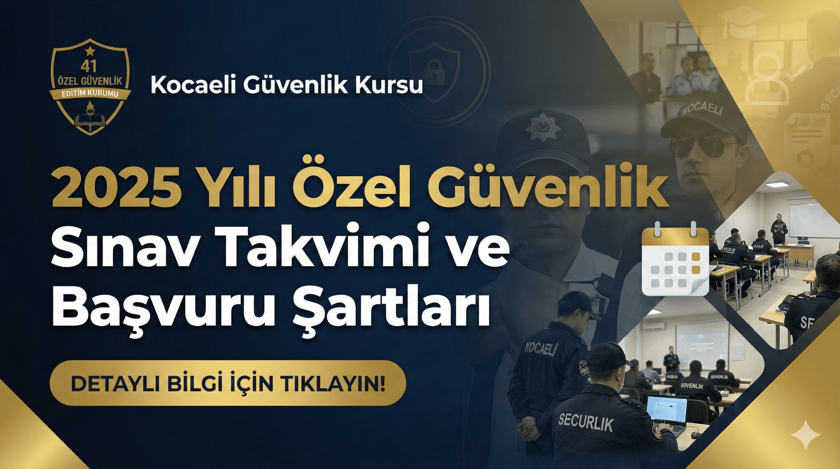 2025 Yılı Özel Güvenlik Sınav Takvimi ve Başvuru Şartları