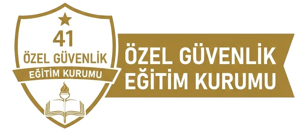 41 Özel Güvenlik Eğitim Kurumu | Kocaeli Güvenlik Kursu